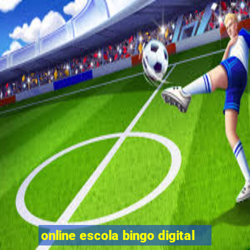 online escola bingo digital